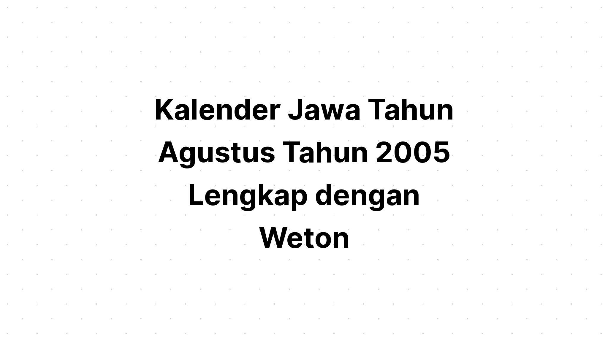 Kalender Jawa Agustus 2005